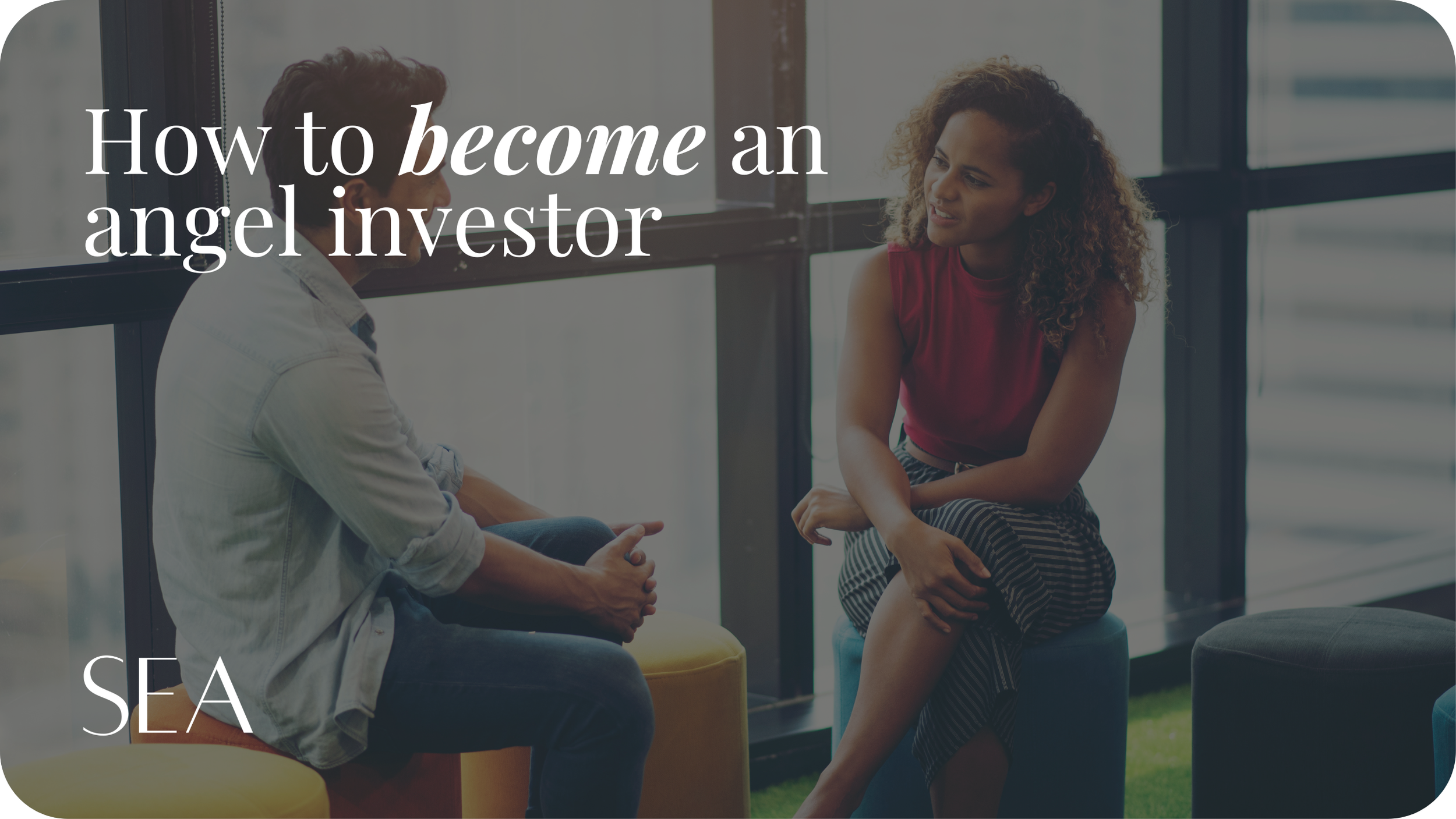 How to become an angel investor