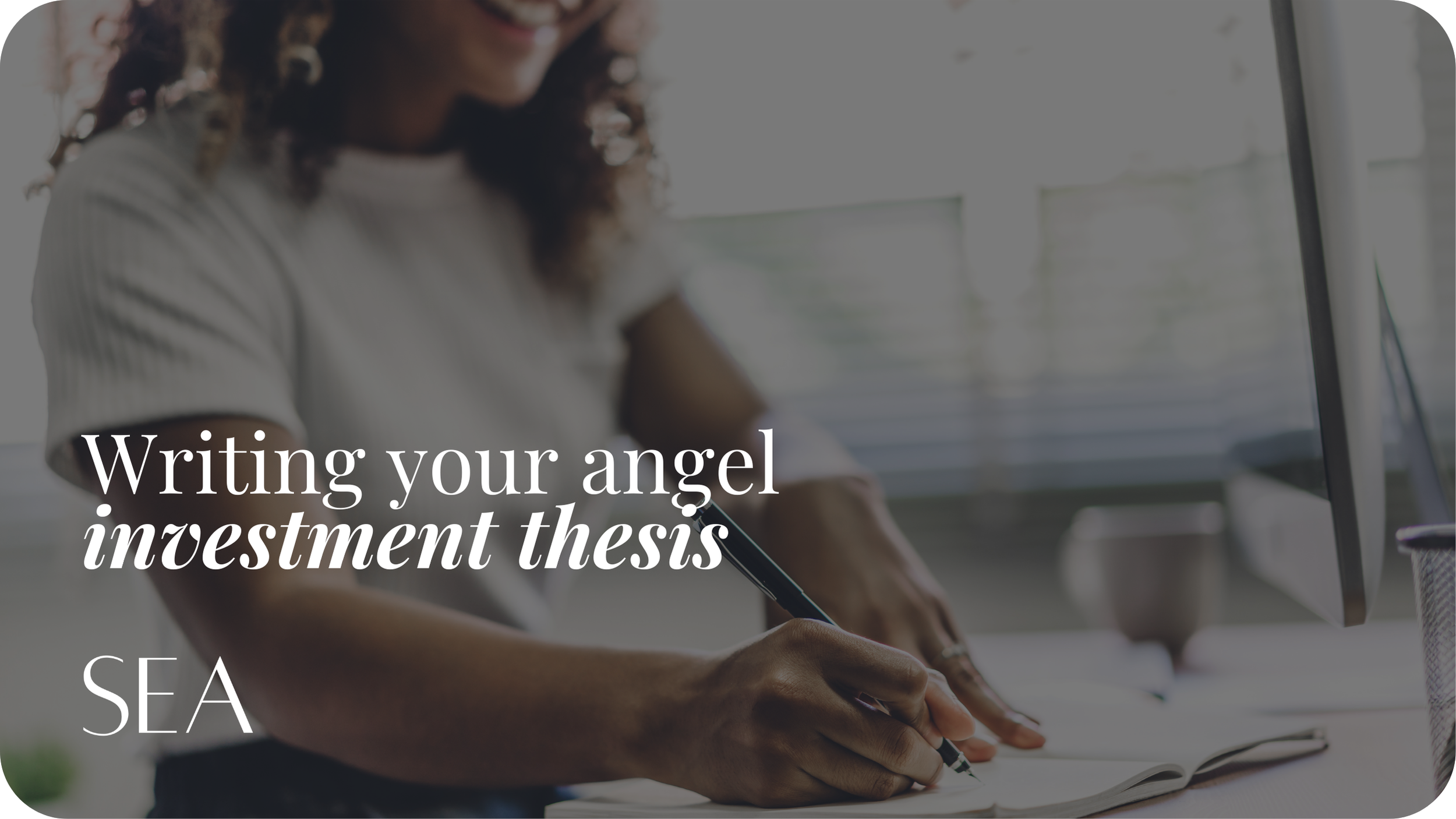 How to write your angel investment thesis