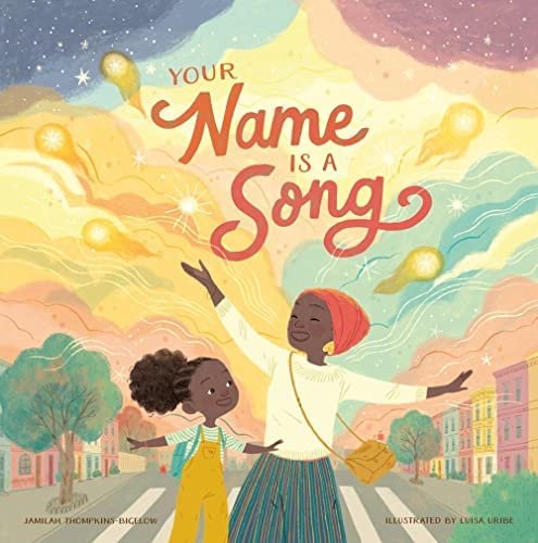 Your Name is a Song by Jamilah Thompkins-Bigelow (Hardcover)