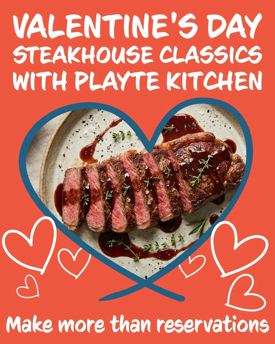 ❤️💕❤️&zwj;🔥💖💘 Make more than reservations this Valentine&rsquo;s Day!

Join us at PLAYTE Kitchen on Saturday, February 14th from 5&ndash;8pm for a hands-on Steakhouse Classics date night. You&rsquo;ll master a reverse-seared NY Strip, horseradish