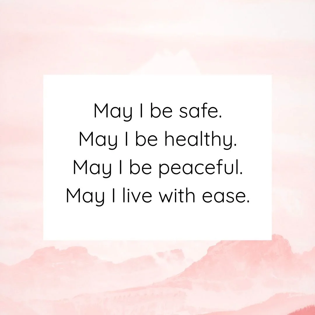 Loving Kindness Meditation:

The loving-kindness meditation invites us to offer care to ourselves and others.

Repeat the phrases slowly, allowing them to land in whatever way they do. 

If the words don&rsquo;t fit, you&rsquo;re welcome to change th