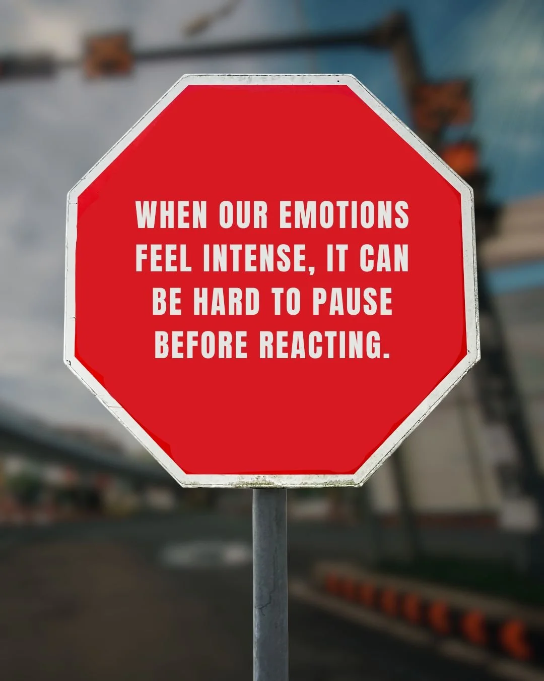 When our emotions feel intense, it can be hard to pause before reacting.

The DBT STOP skill is a simple way to slow down just enough to respond instead of react:

S &mdash; Stop (pause, even for a moment)
T &mdash; Take a step back (don&rsquo;t act 