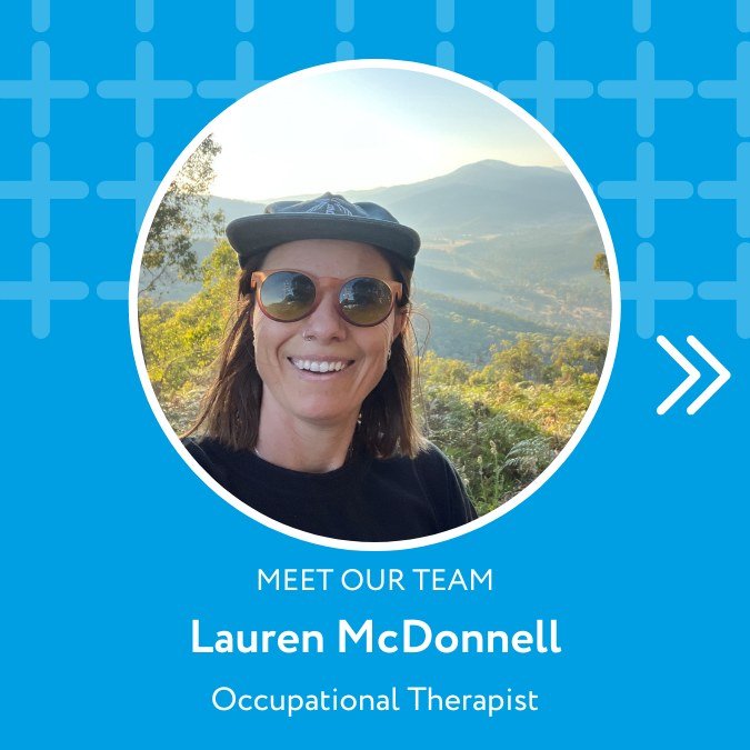 Say hello to Lauren McDonnell, highly experienced Occupational Therapist, nature lover, and all round legend!
