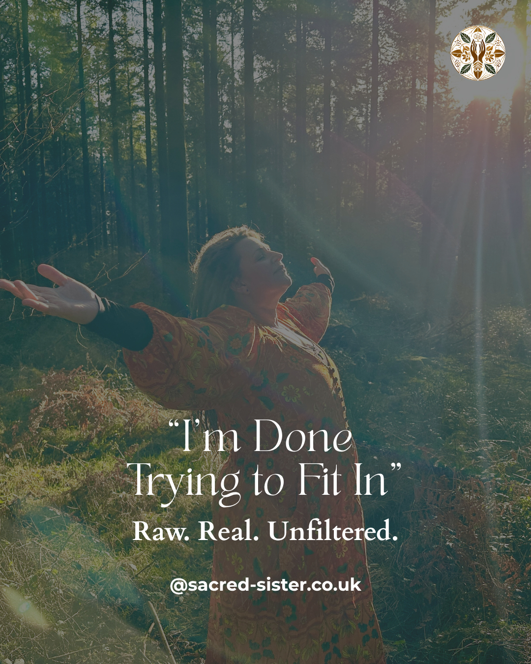 “I’m Done Trying to Fit In” — Sacred Sister