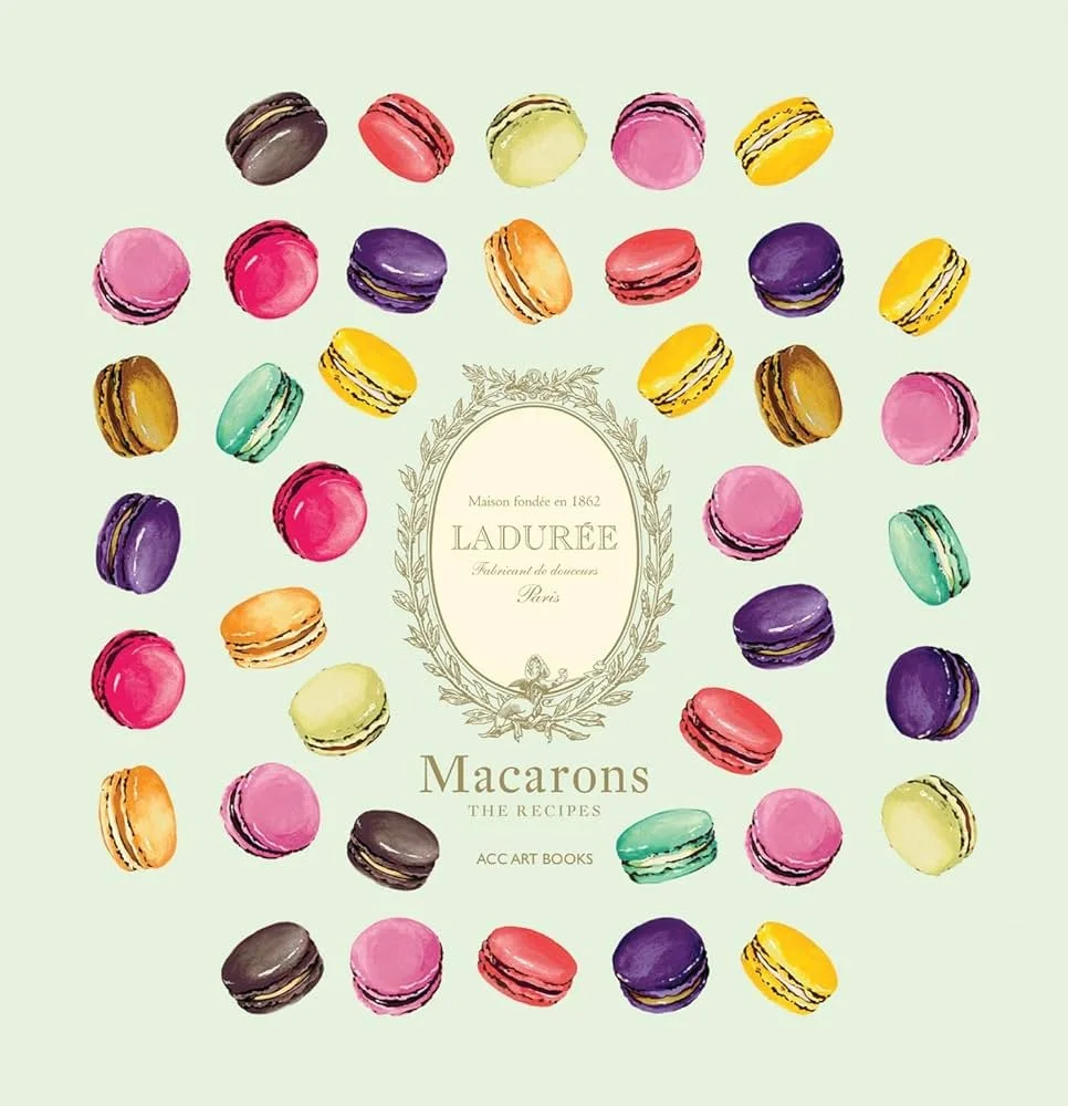 LADURÉE Macarons The Recipes Book