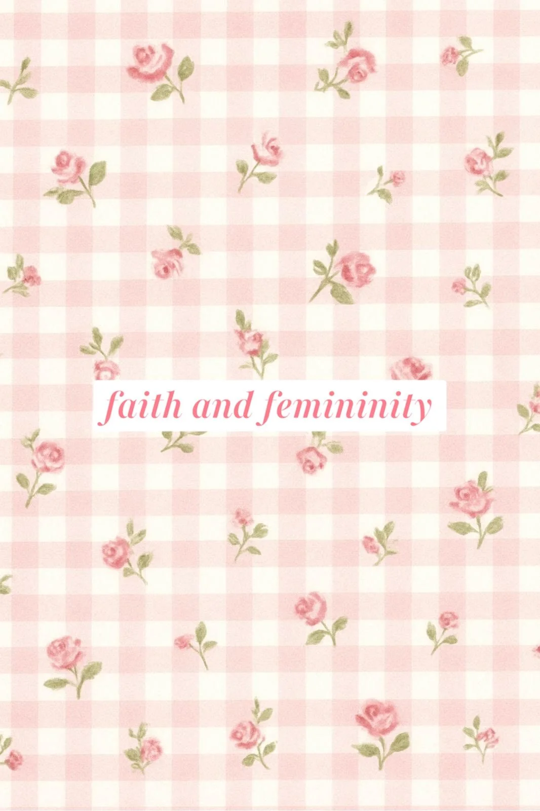 faith and femininity