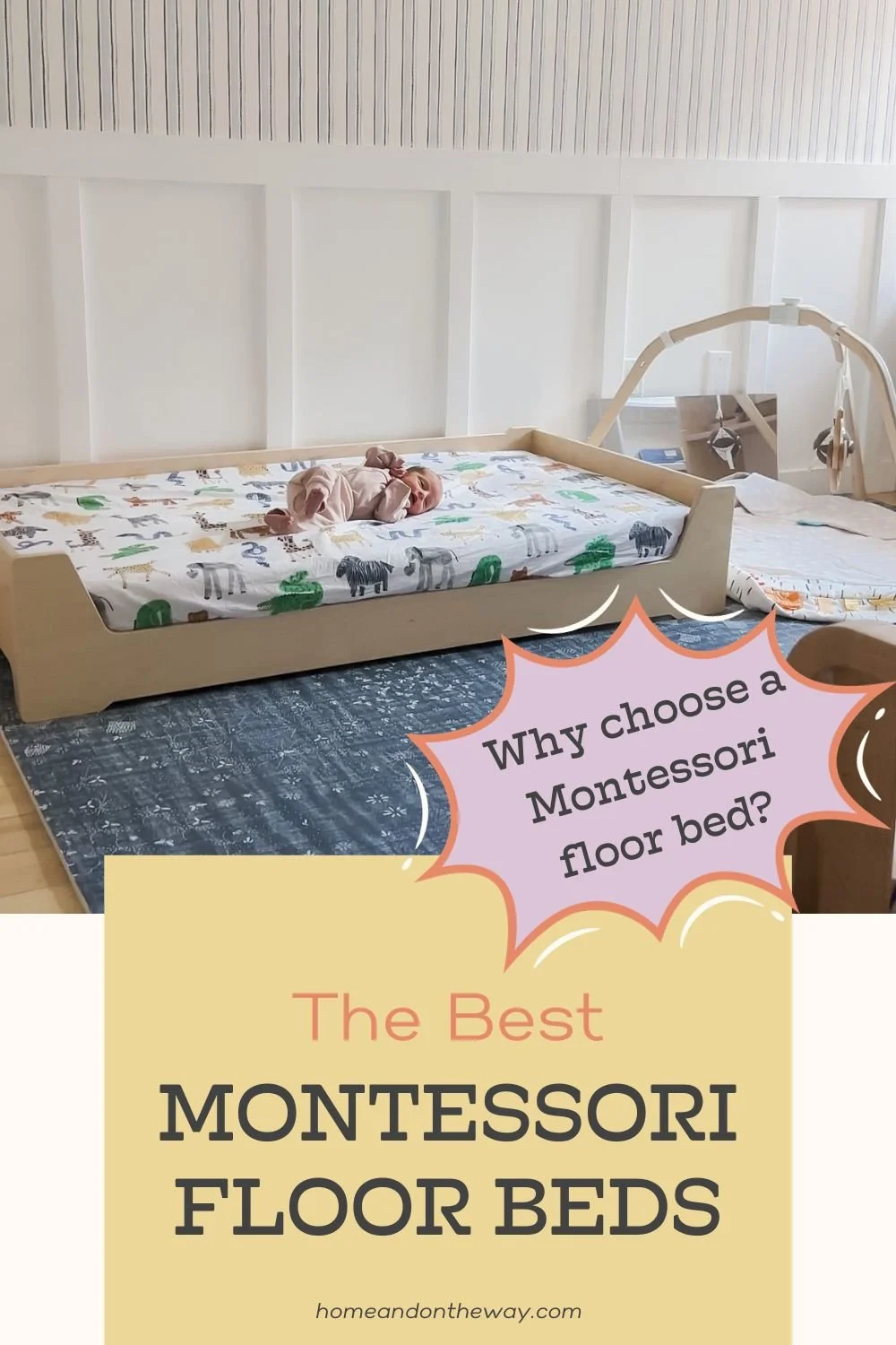 The Best Montessori Floor Beds For Infants And Toddlers Home And On