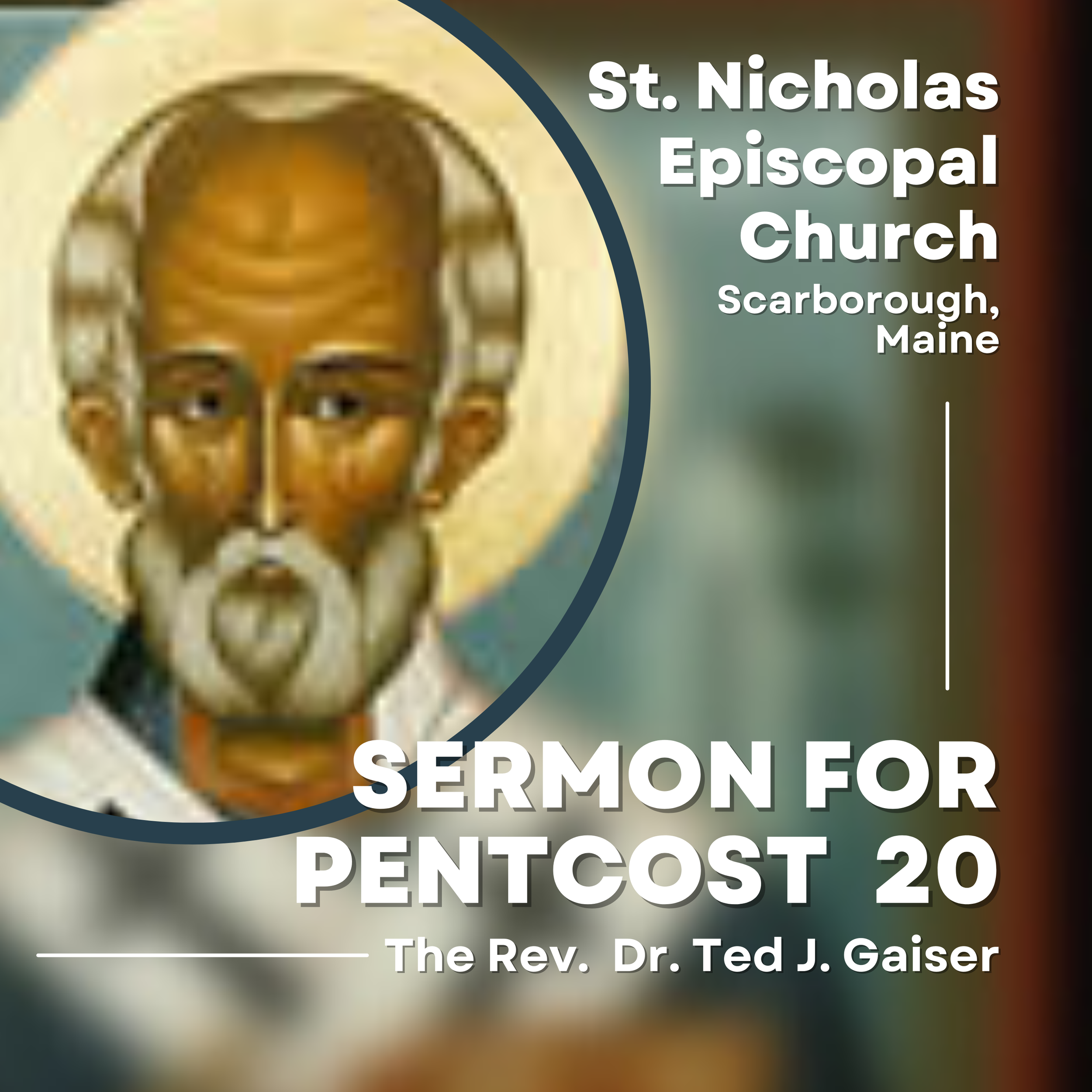Sermon for The Twentieth Sunday after Pentecost