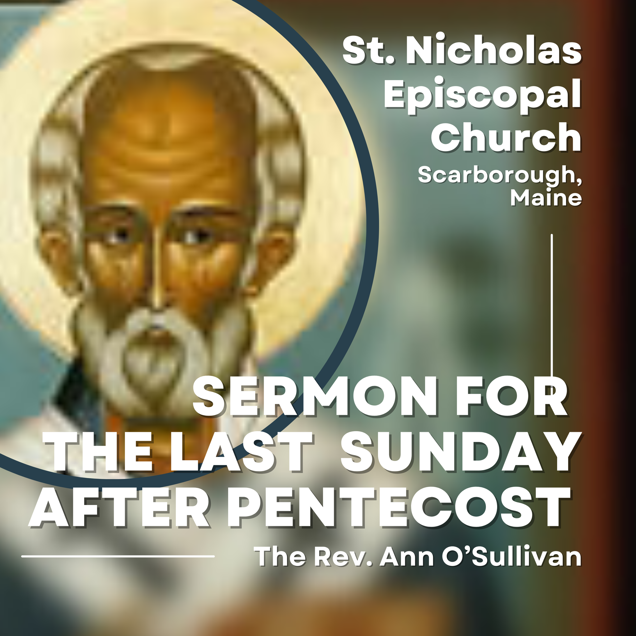 Sermon for the Last Sunday after Pentecost