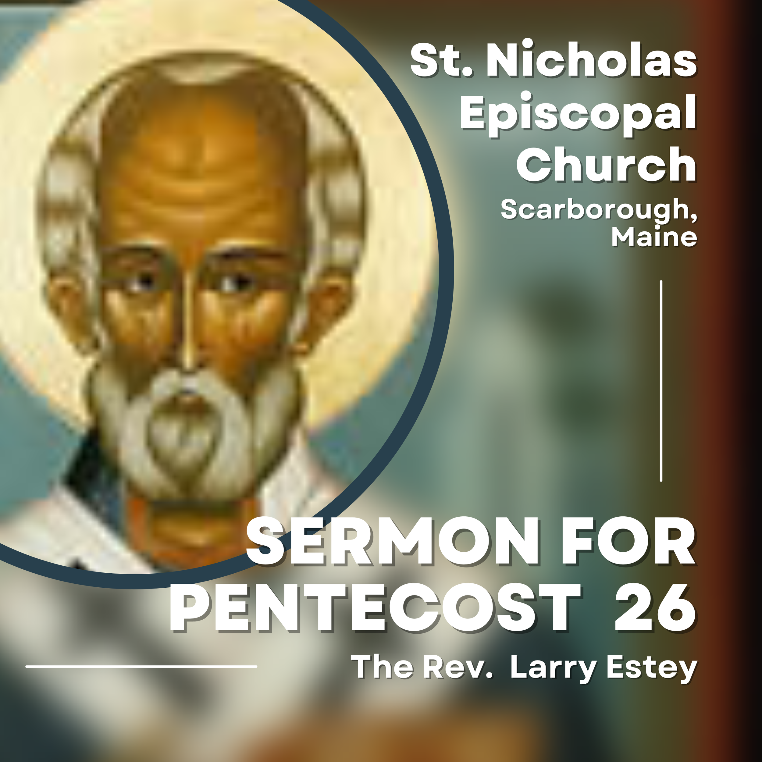 Sermon for the Twenty-Sixth Sunday After Pentecost