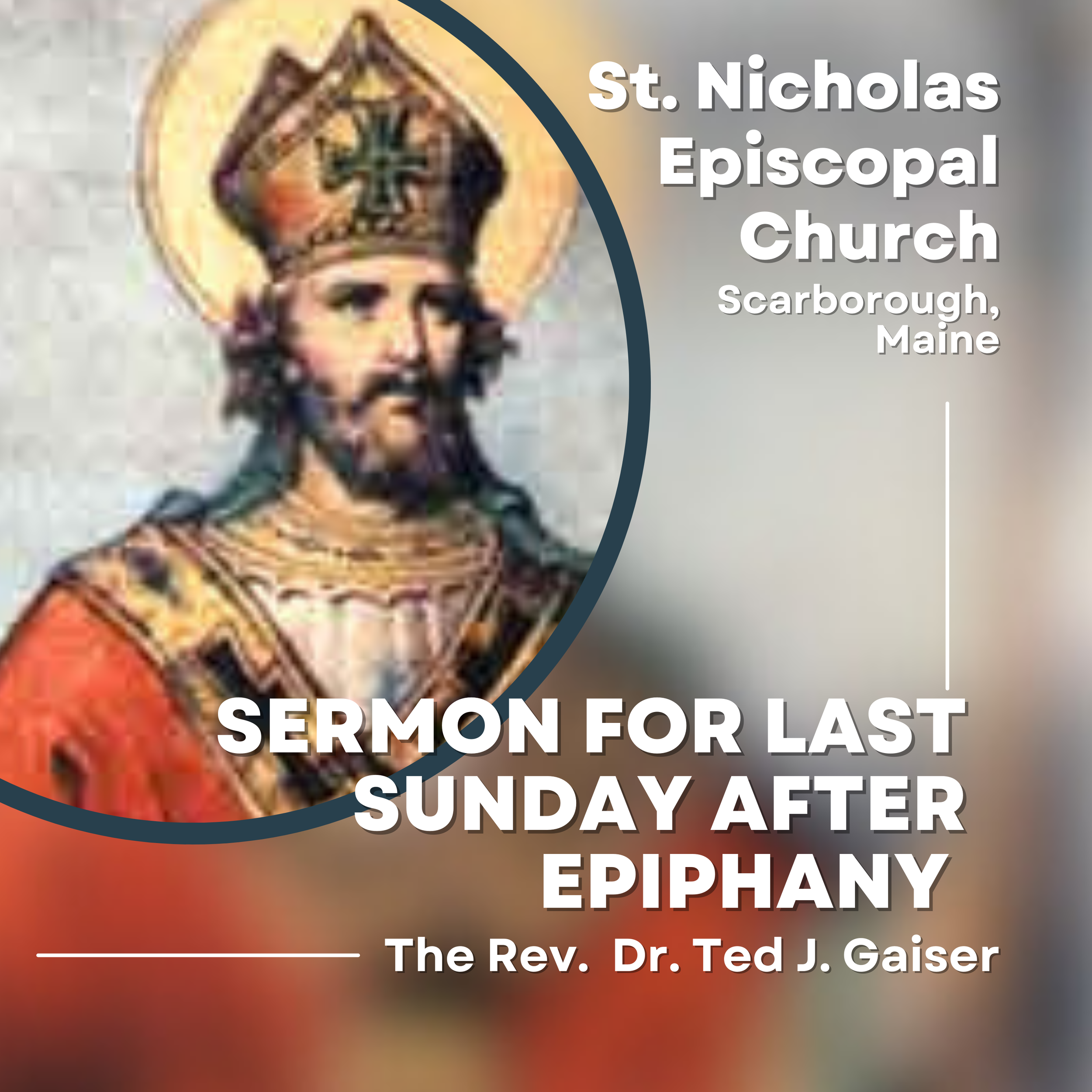 Sermon for the Last Sunday After the Epiphany 