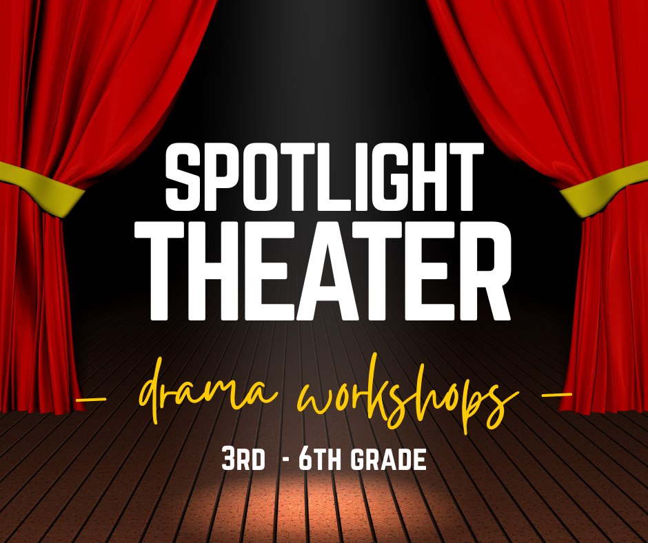 Spotlight Theater: Movement, Monologues, and Scenes