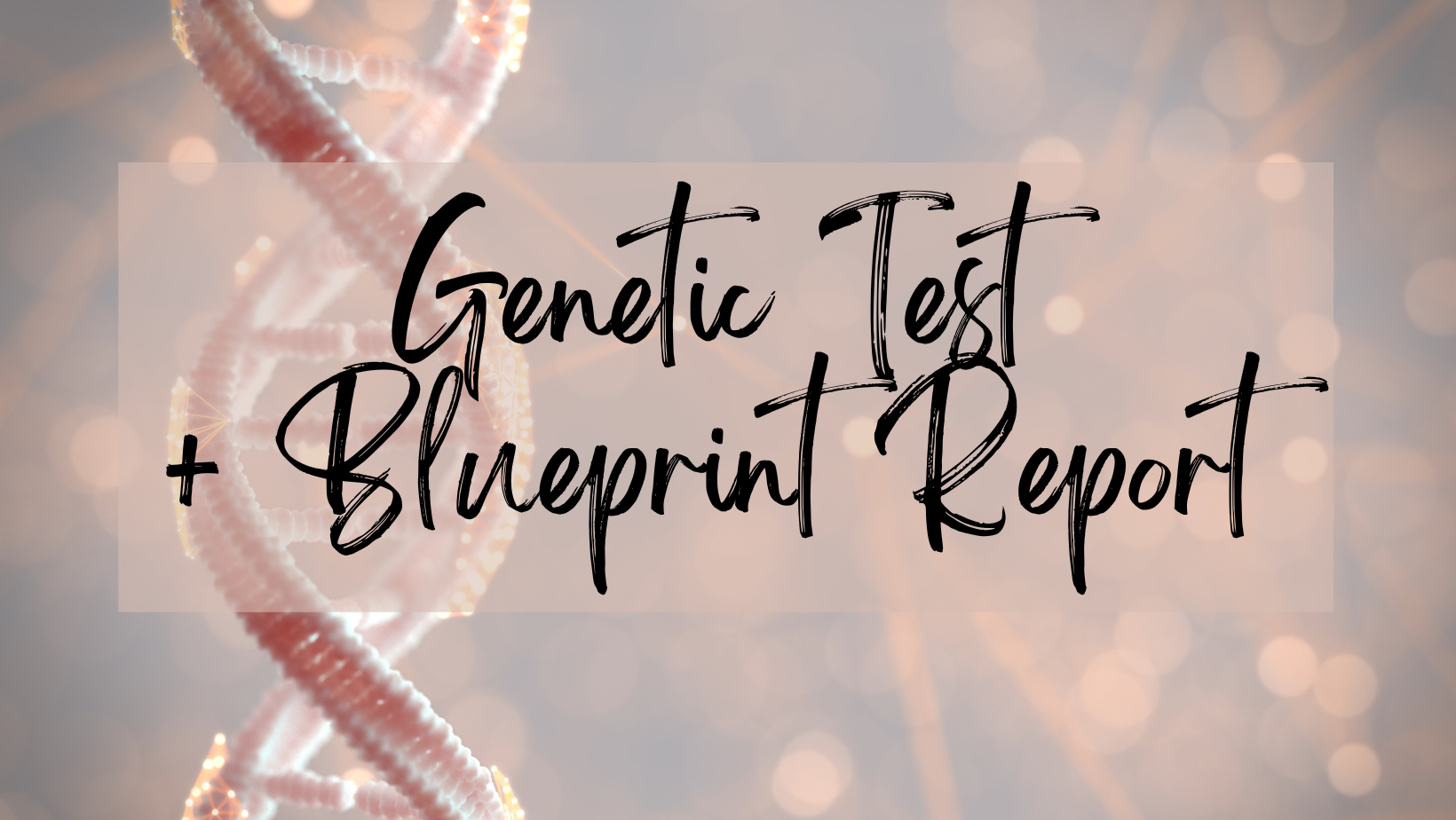 3x4-Genetic-Test-Blueprint-Report-2.png
