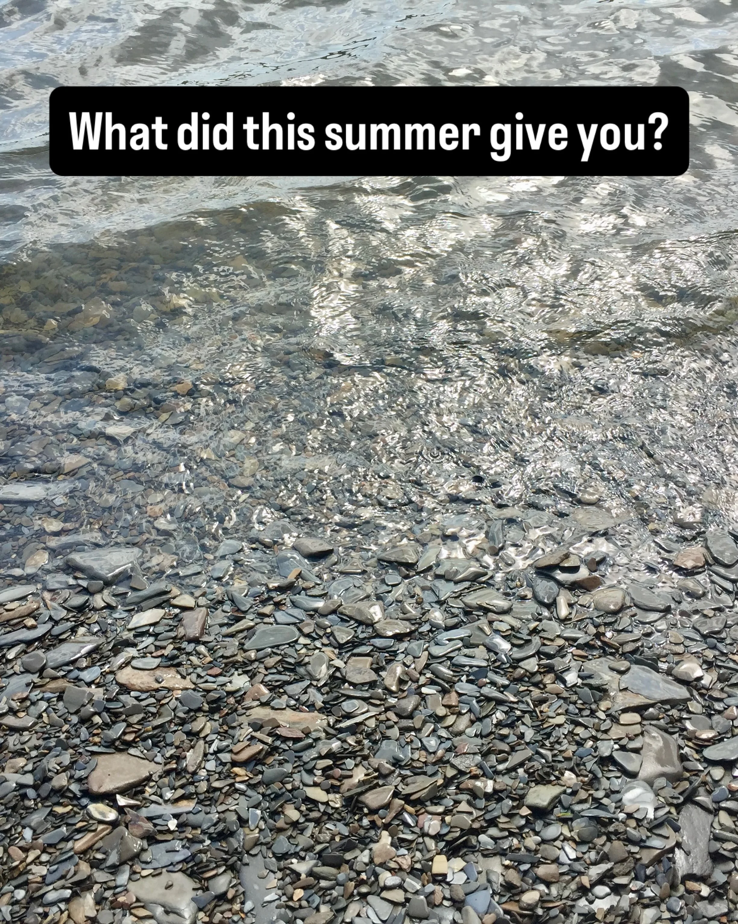 What did this summer give you? As the summer comes to a close, I&rsquo;ve been asking myself this question.

This summer, I facilitated a group of grieving spouses as they learned how to carry their loss alongside their continuing lives. Walking forw