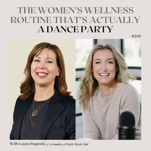 The Women’s Wellness Routine That’s Actually a Dance Party | EP209 