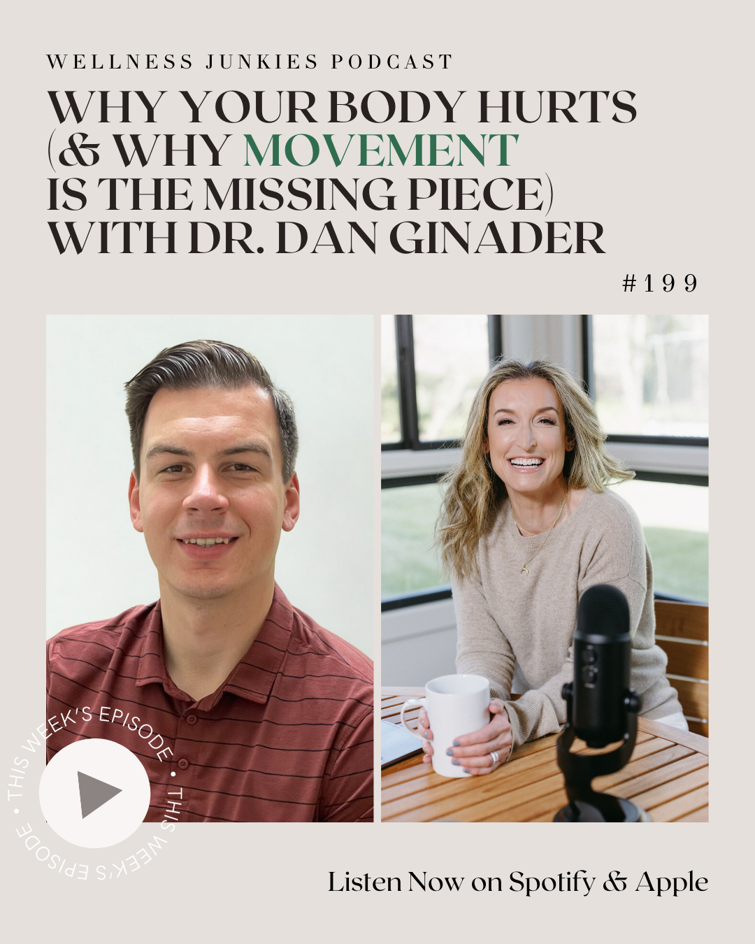 Episode 199 - Why Your Body Hurts (And Why Movement Is The Missing Piece) with Dr. Dan Ginader