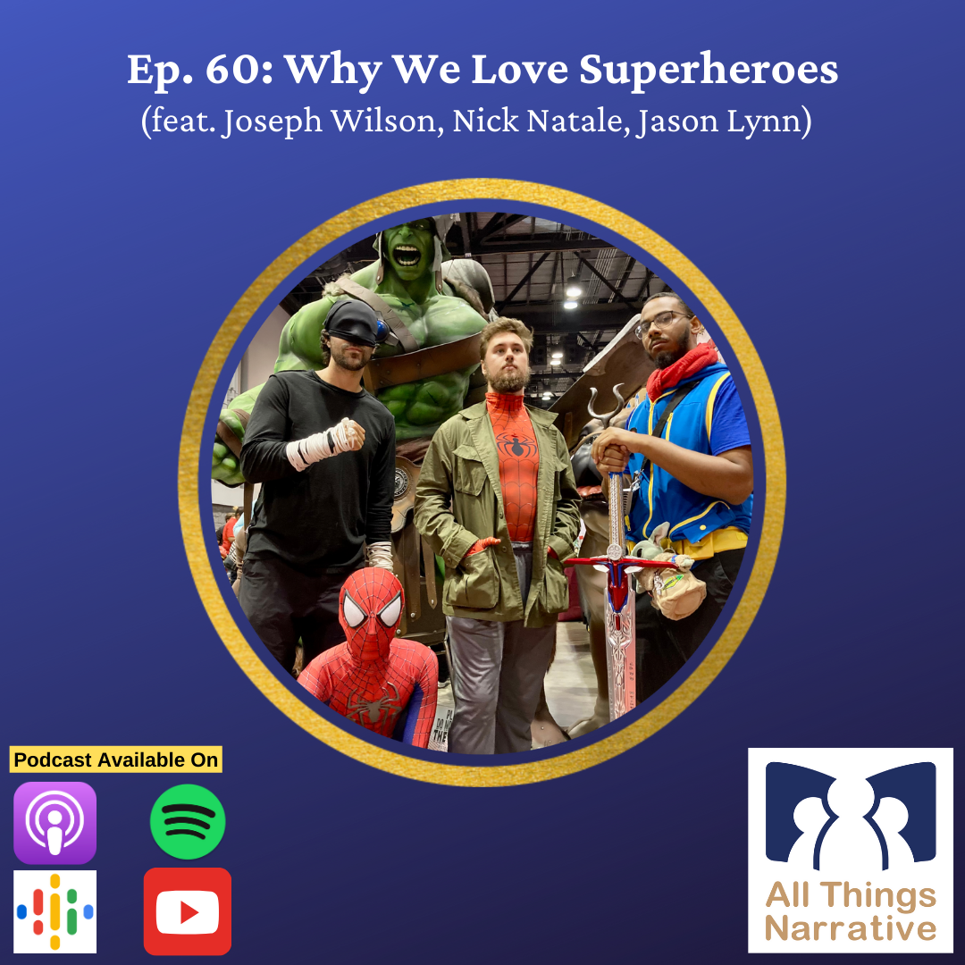 Ep. 60: Why We Love Superheroes