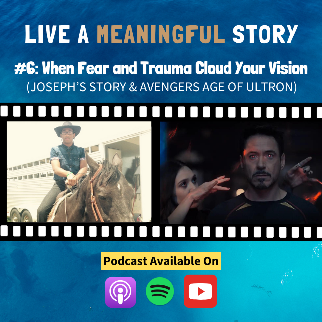 6: When Fear and Trauma Cloud Your Vision (Joseph and AVENGERS AGE OF ULTRON)