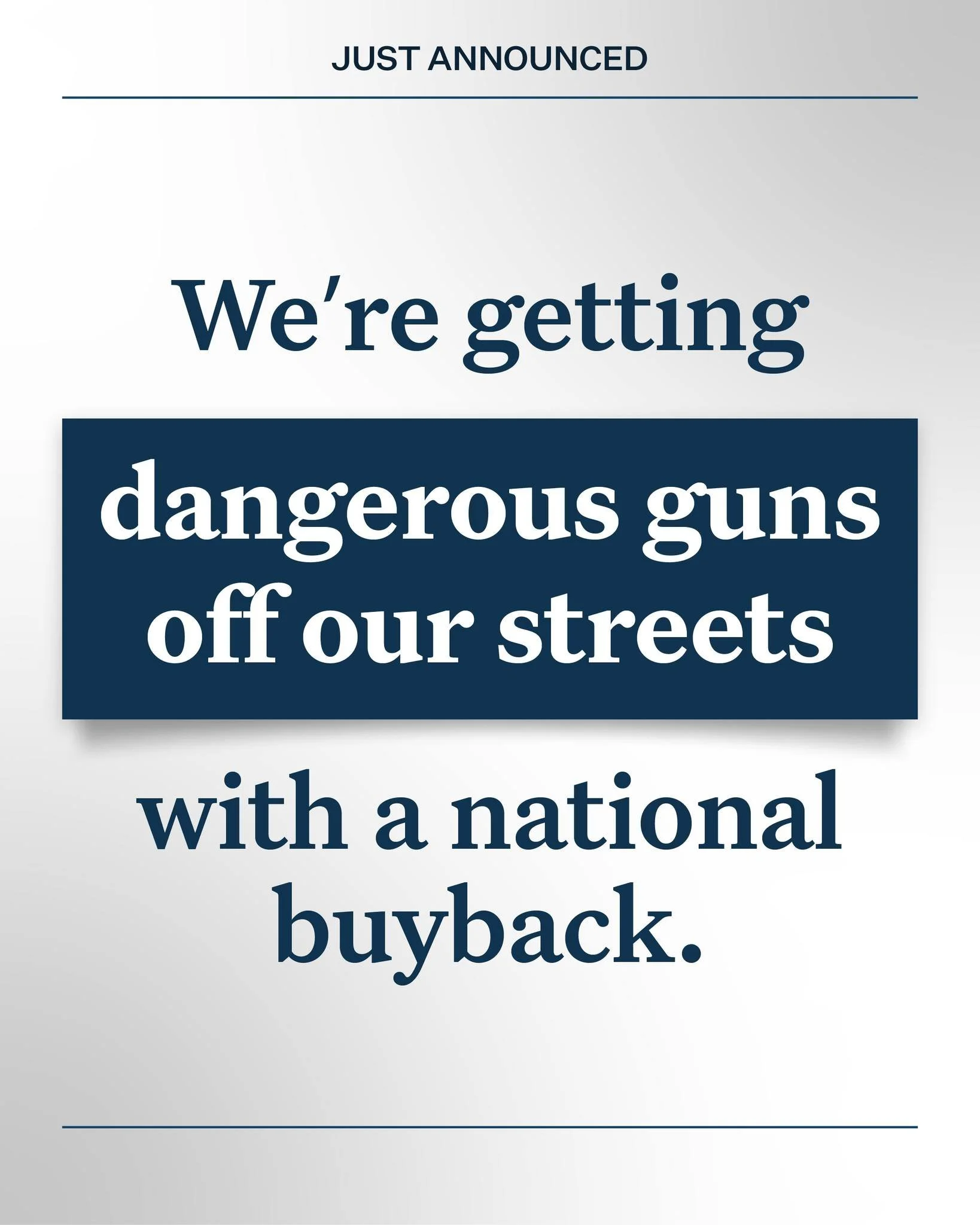 We're getting dangerous guns off our streets with a national buyback.