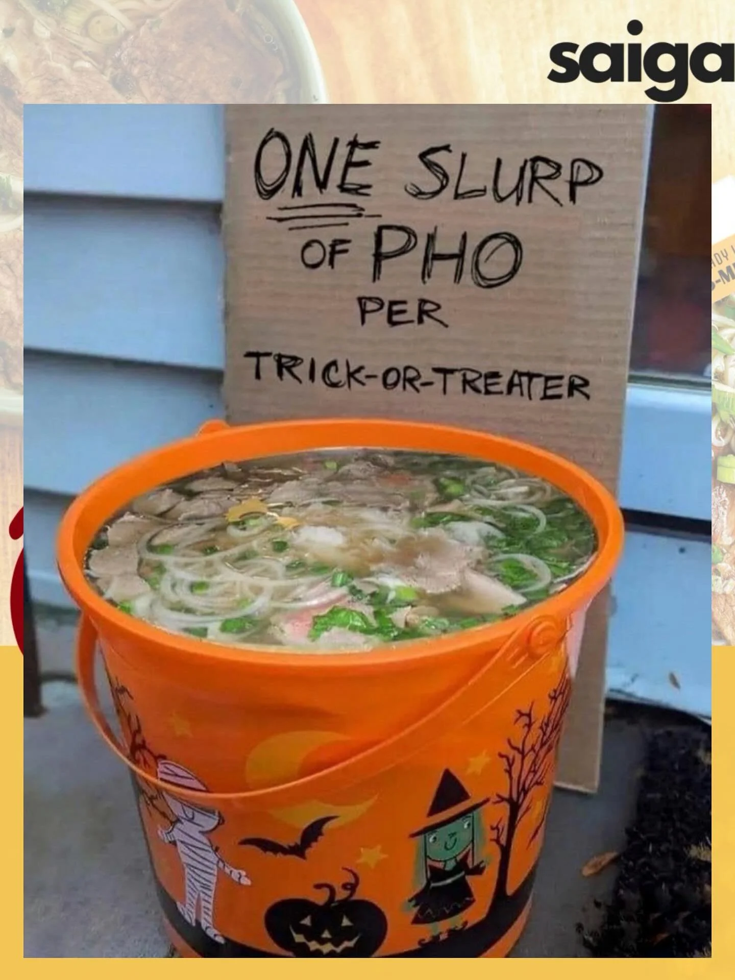 Happy Pholloween! 👻🎃

Find us in the freezer aisle near you! 🍲
Locations: https://www.saigafoods.com/where-to-buy

Family owned and operated. 24-hour broth. All natural ingredients. No msg. Ready within minutes! Simply open, reheat straight from t