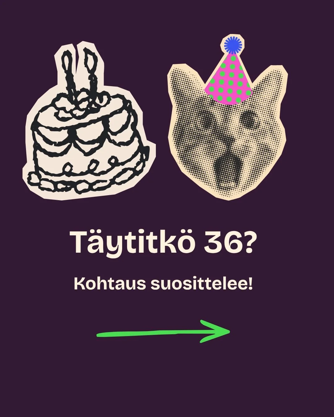 T&auml;ytitk&ouml; 36? 🎂 Kohtaus suosittelee!

Kohtauksen toiminnan kohderyhm&auml; on 18-35 vuotiaat. Mutta kun mittariin kilahtaa 36 vuotta tai enemm&auml;n, Kohtauksen toiminnan ik&auml;raja tulee vastaan.

Se ei tarkoita, ett&auml; pit&auml;isi 