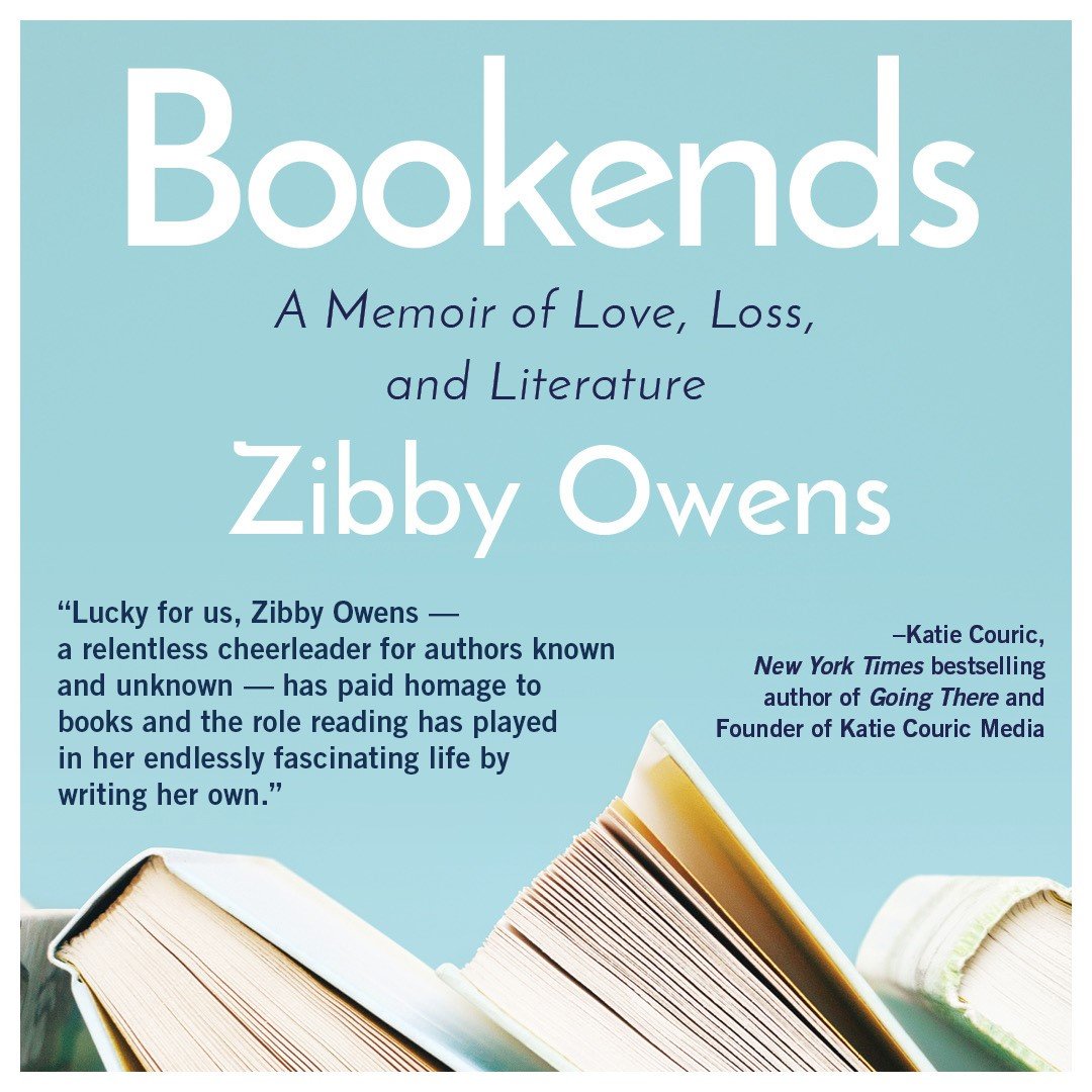 Praise from Katie Couric for Bookends a Memoir by Zibby Owens