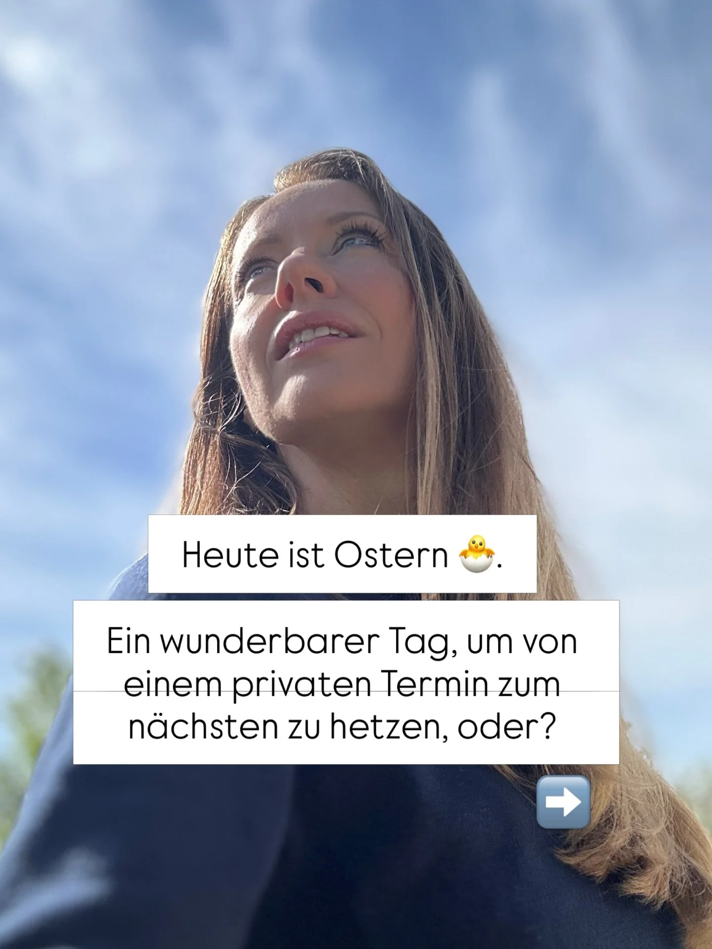 Feiertage wie Ostern nutze ich sehr bewusst daf&uuml;r,
auch einmal etwas f&uuml;r mich zu tun.

Nat&uuml;rlich treffe ich Menschen, die ich mag,
mit denen ich lache und eine gute Zeit habe &ndash;
auch das l&auml;dt meine Batterien auf.

Aber ich ge