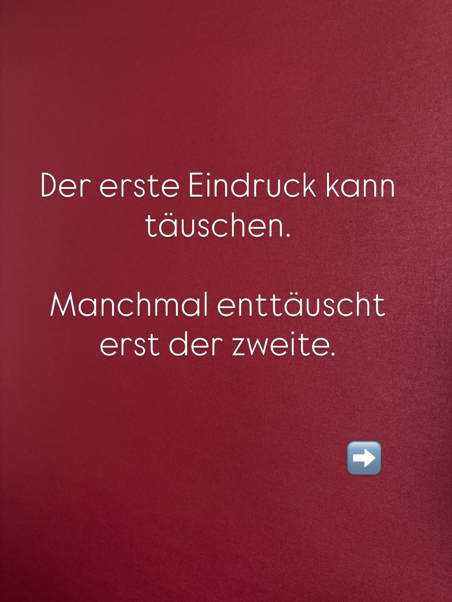 Den Spruch kennt ihr sicher alle:
F&uuml;r den ersten Eindruck gibt es keine zweite Chance.

Und manchmal stimmt dieser erste Eindruck sogar.

Bis zum ersten Satz.

Denn genau dort kippt oft, was vorher noch stark, pr&auml;sent oder souver&auml;n gew