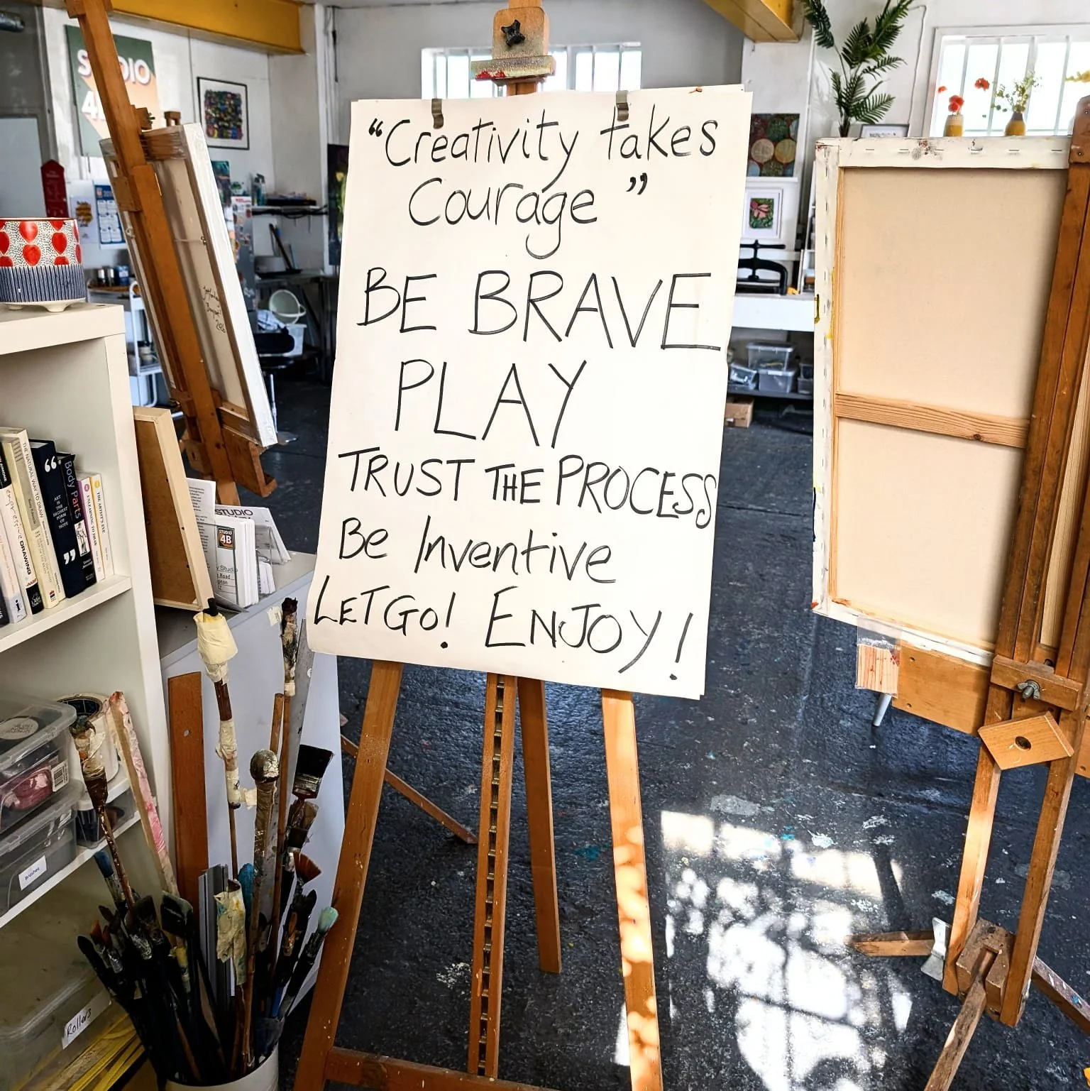 Handwritten studio sign reading Creativity Takes Courage Be Brave Play Trust the Process at Jo Morley Studio Southampton