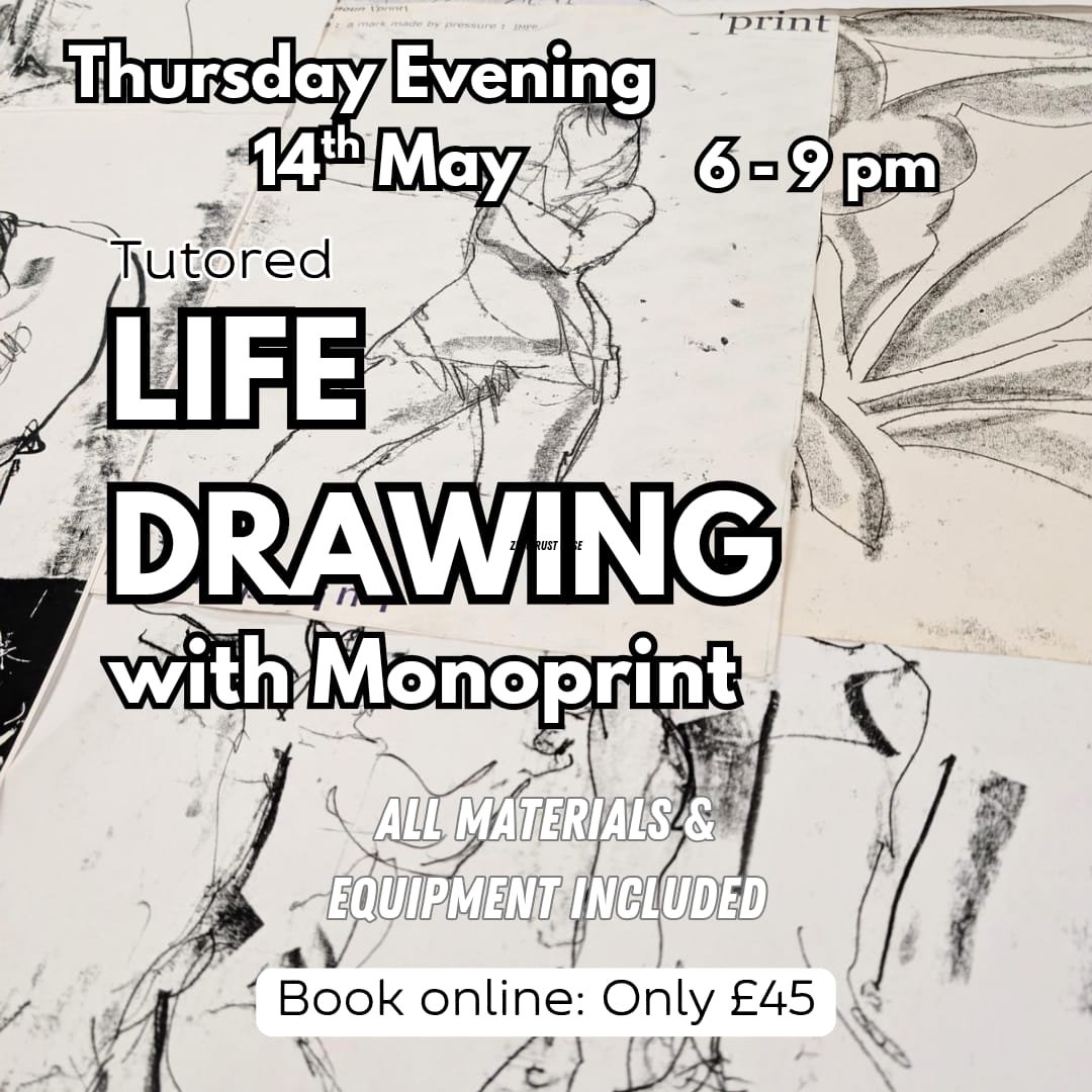Life Drawing with Monoprint Evening Workshop – Southampton