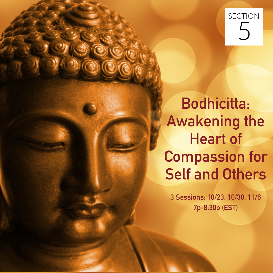 Bodhicitta: Awakening the Heart of Compassion for Self and Others