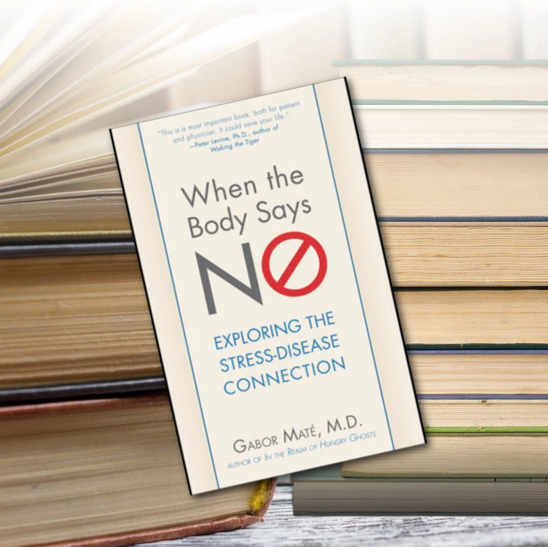 FREE Book Club - When the Body Says No by Gabor Maté