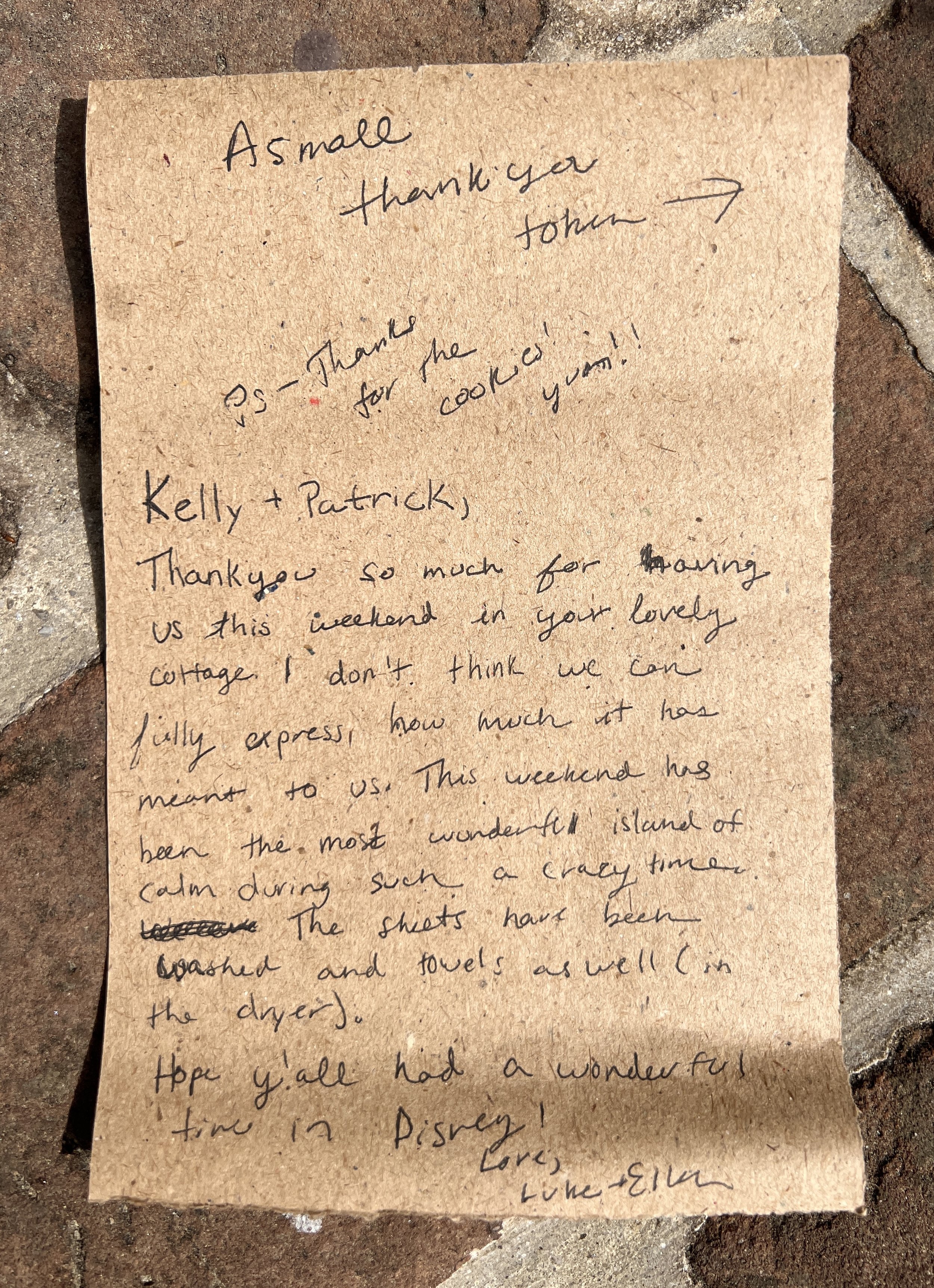 Kelly & Patrick, Thank you so much for having us this weekend in your lovely cottage. I don't think we can fully express how much it has meant to us. This weekend has been the most wonderful island of calm during such a crazy time. Hope y'all had a w