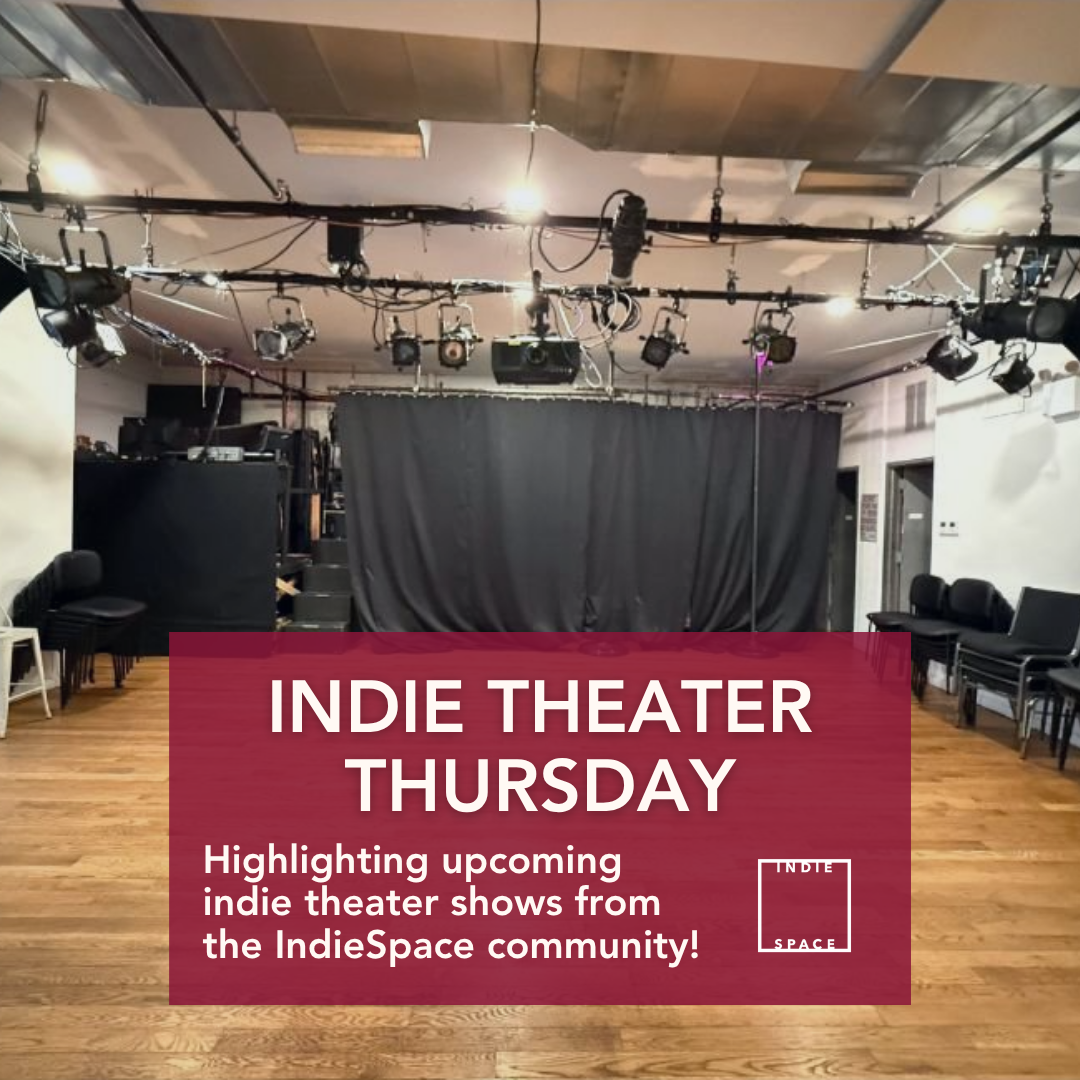 Indie Theater Thursday – June 19