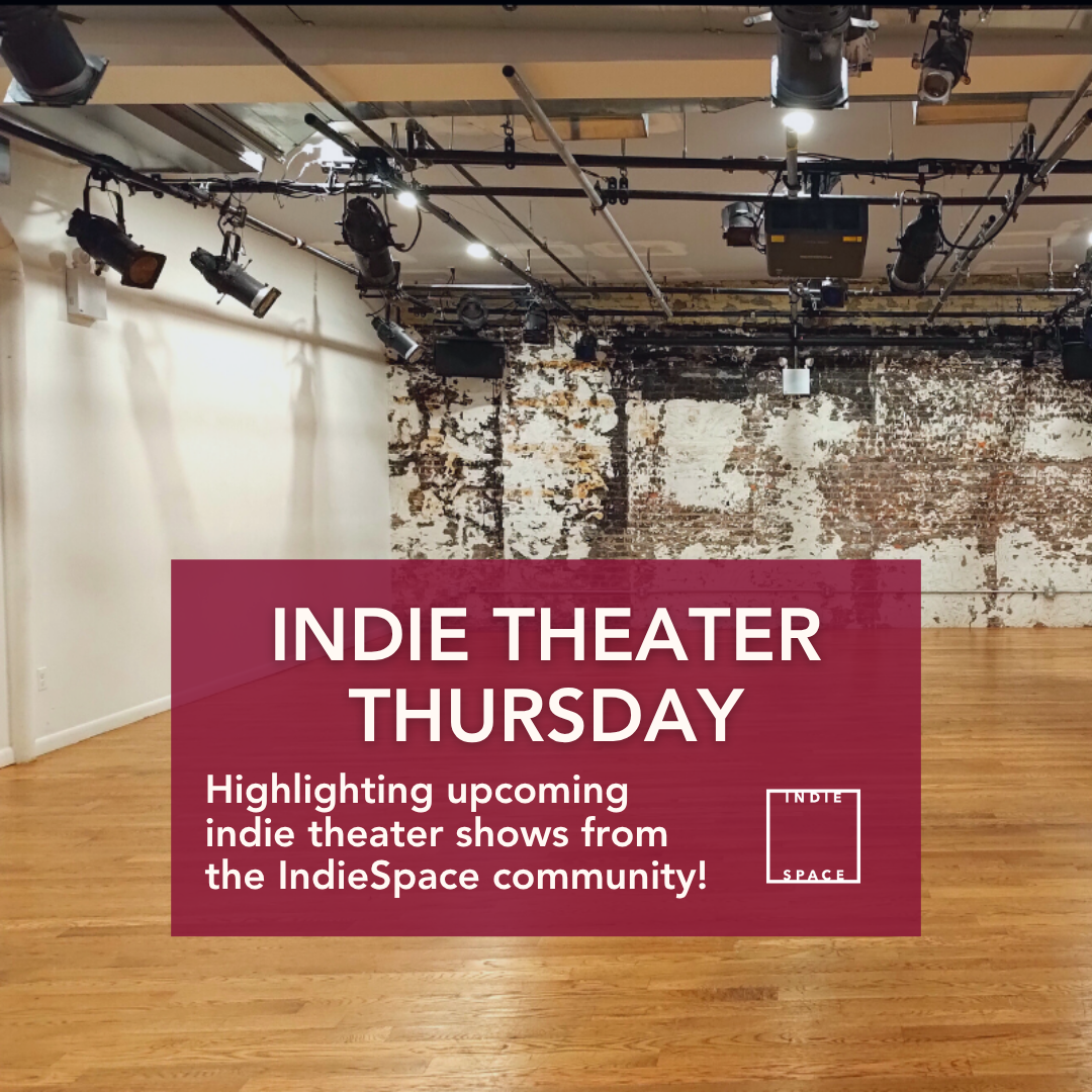 Indie Theater Thursday – July 31