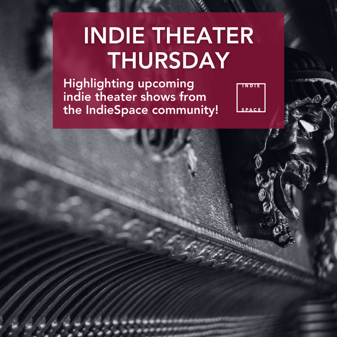 Indie Theater Thursday – August 21