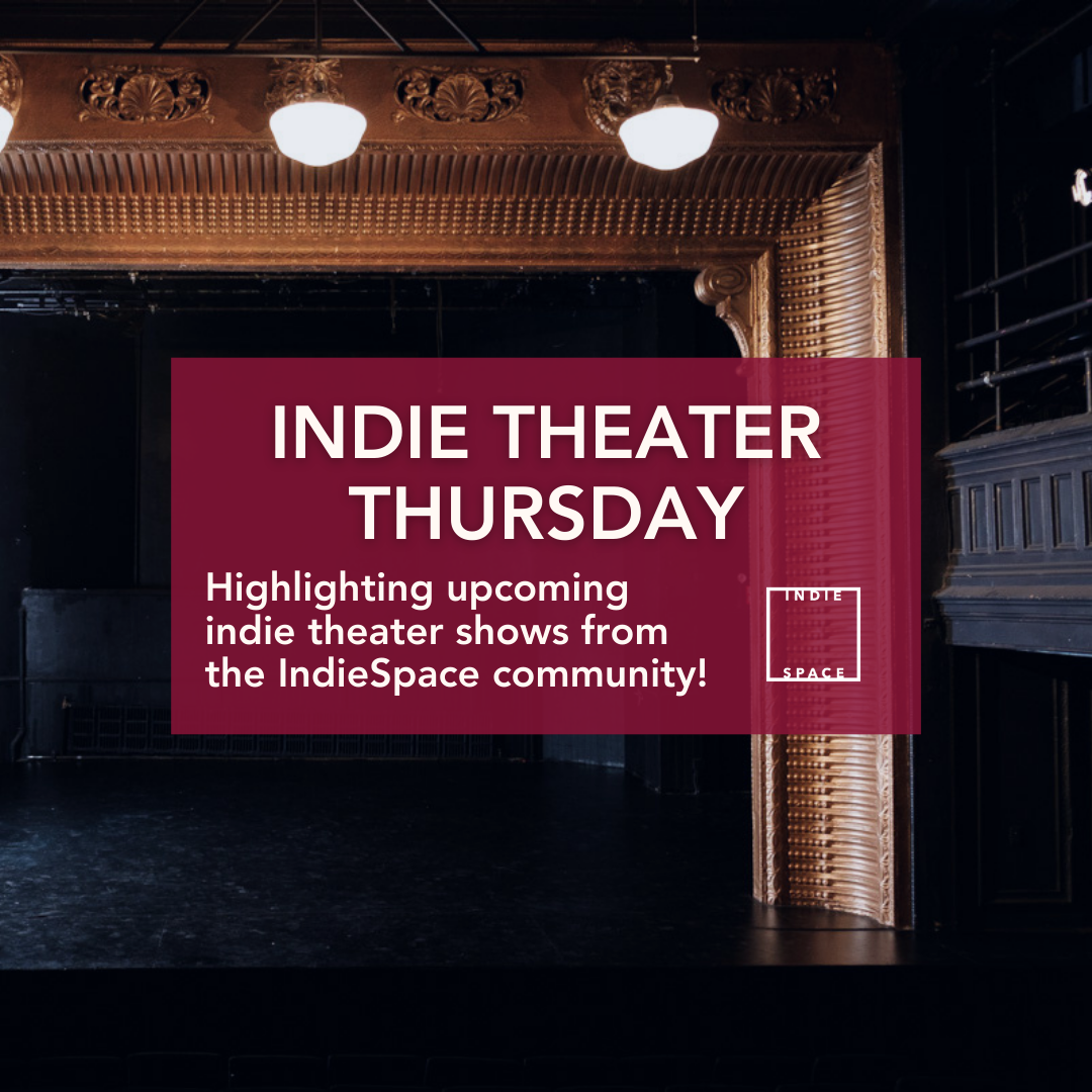 Indie Theater Thursday – August 28