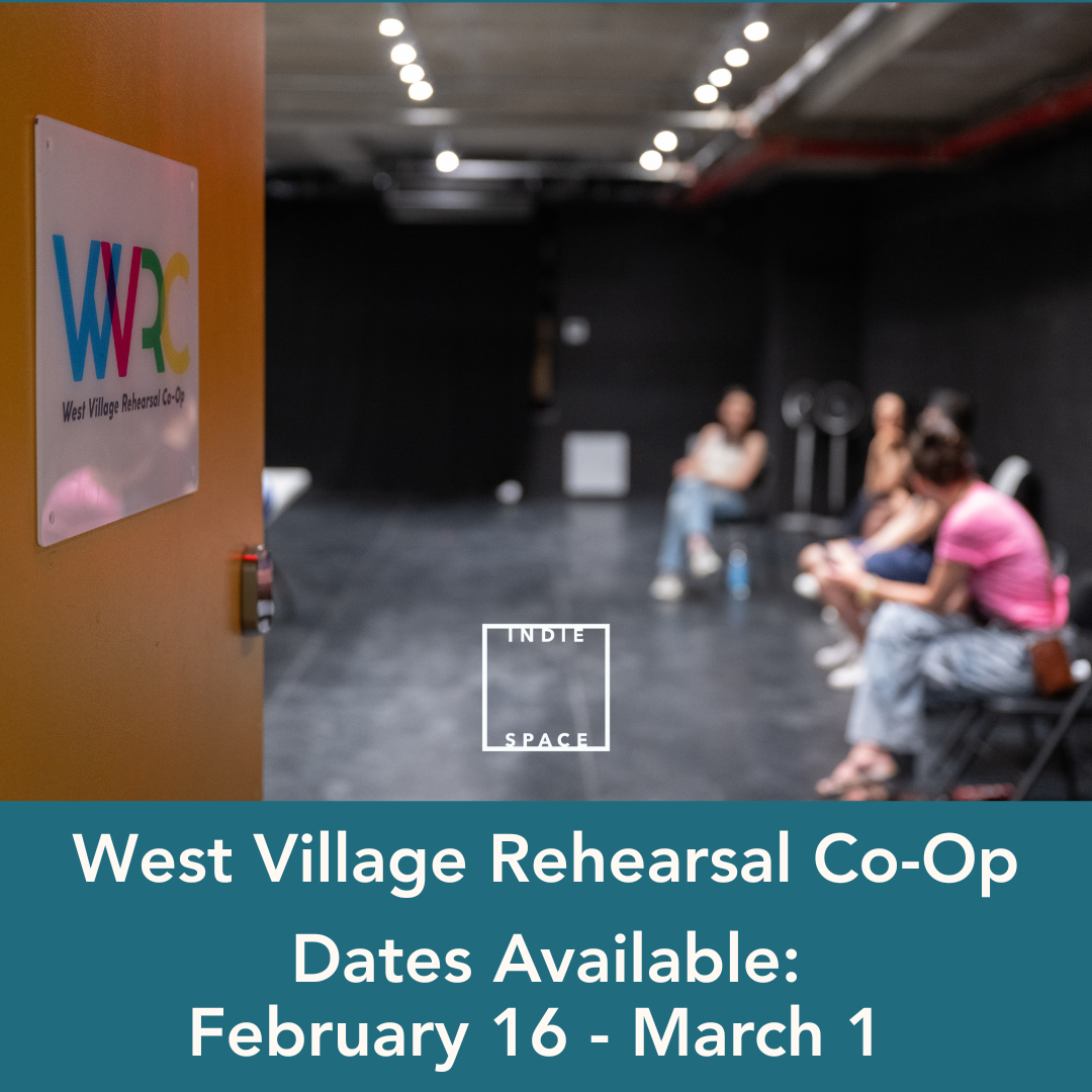West Village Rehearsal Co-Op – Availability from Feb. 16 - Mar. 1