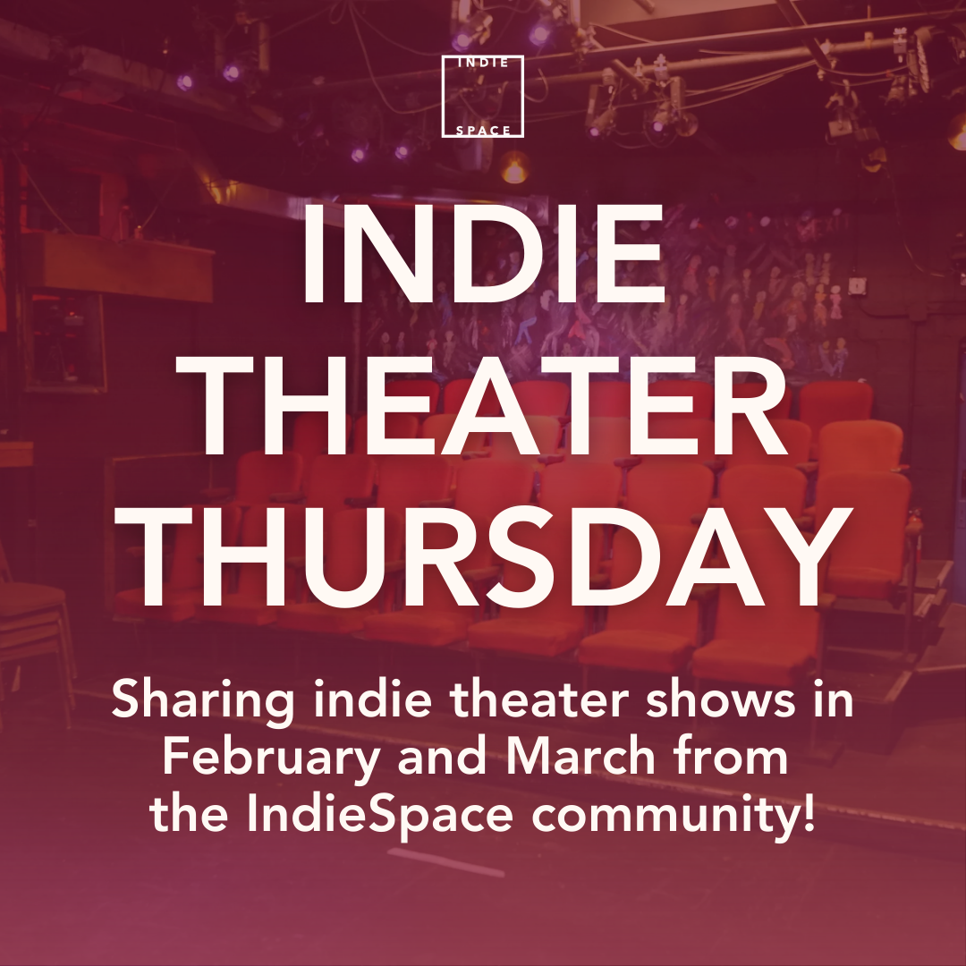 Upcoming Indie Theater – February 12