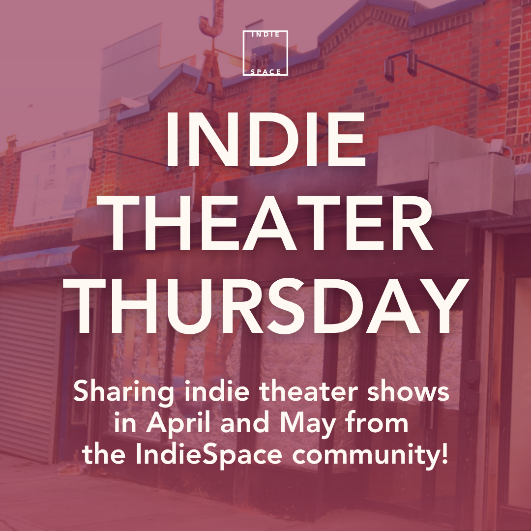 Upcoming Indie Theater – April 2