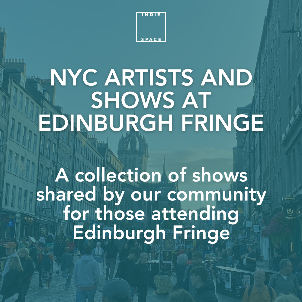 NYC Artists and Shows at Edinburgh Fringe
