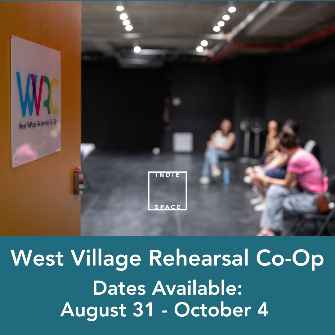 Book the West Village Rehearsal Co-Op from Oct. 5 to Nov. 29