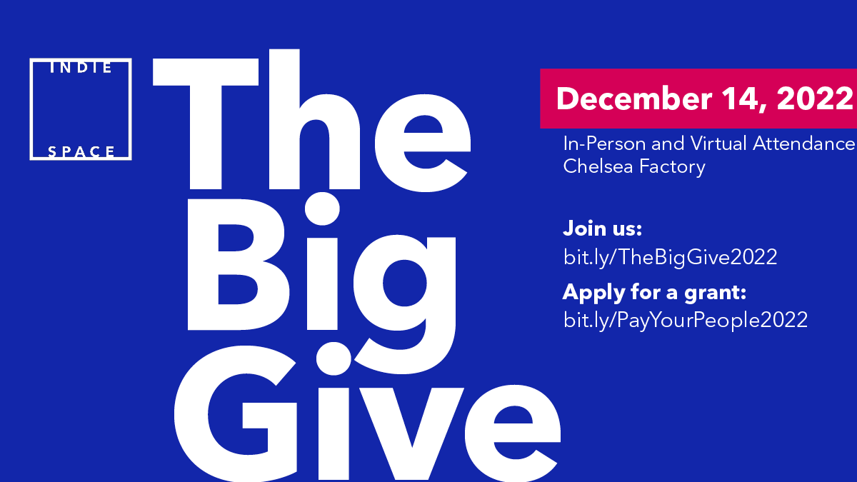 Details for The Big Give – Pay Your People Grants — IndieSpace
