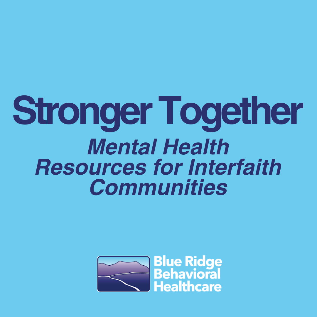 Stronger Together: Mental Health Resources for Interfaith Communities