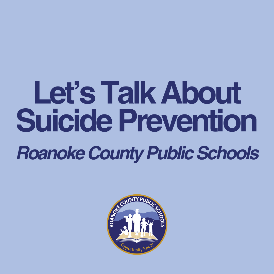 Let's Talk about Suicide Prevention: Roanoke County Public Schools