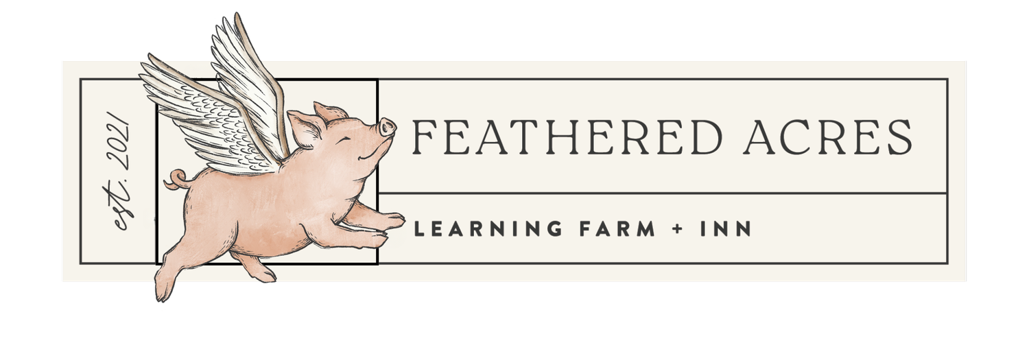 Feathered Acres Learning Farm &amp; Inn