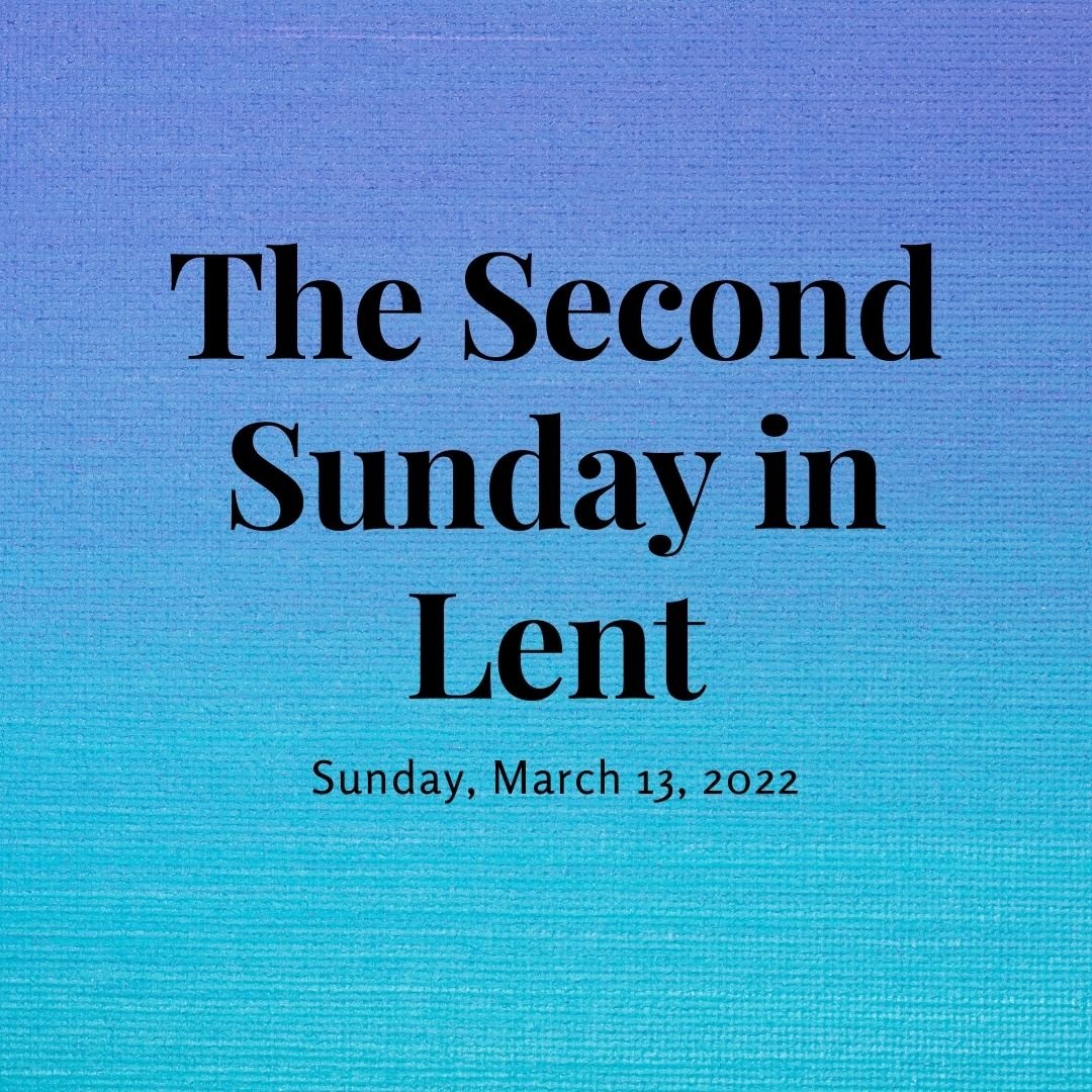 The Second Sunday in Lent