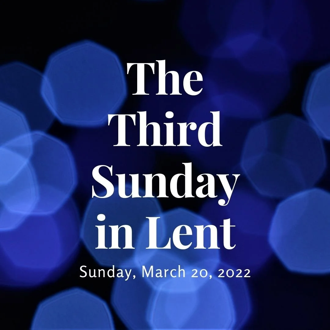 The Third Sunday in Lent