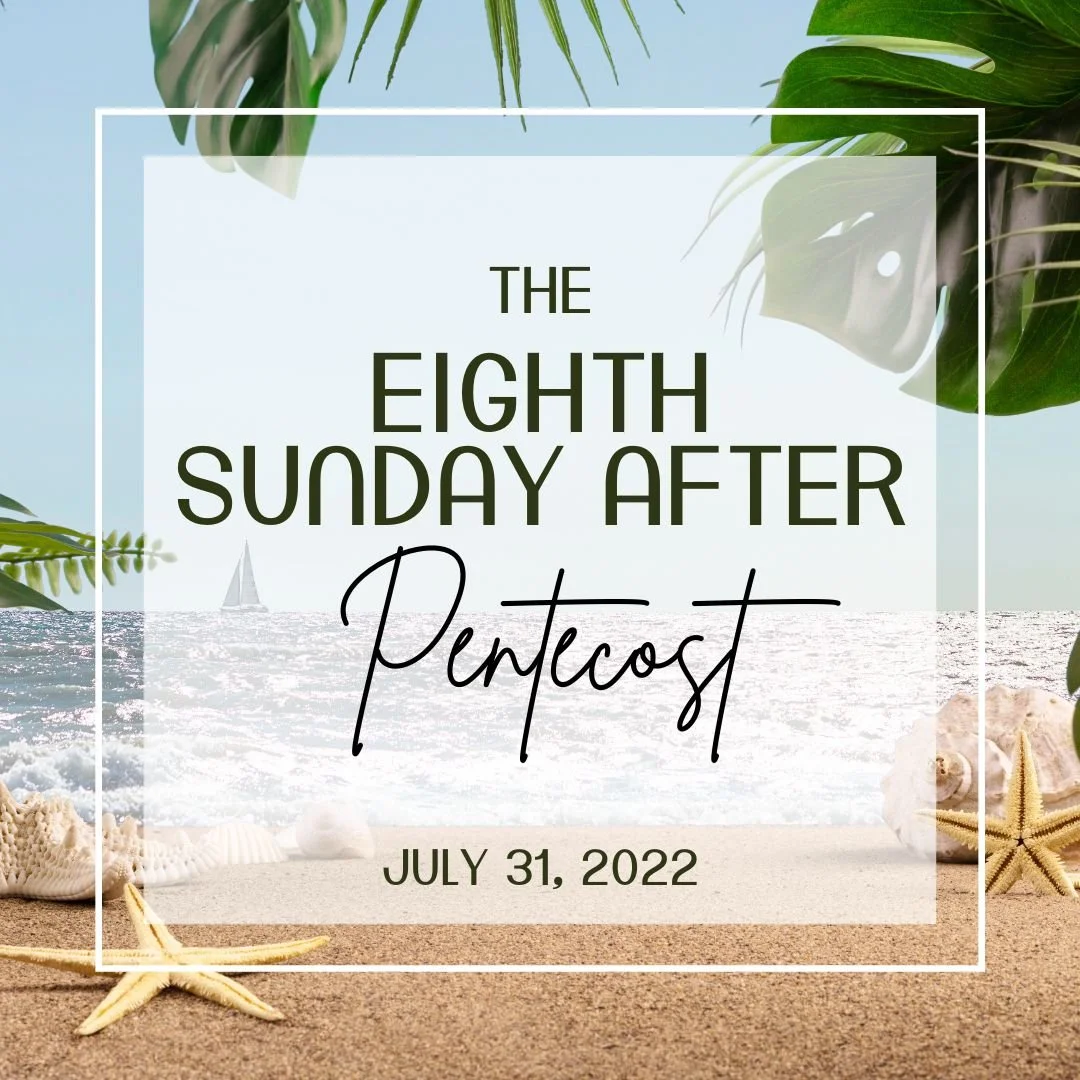 The Eighth Sunday After Pentecost