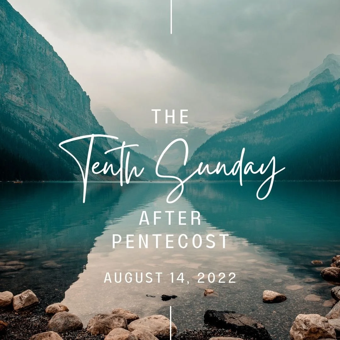 The Tenth Sunday After Pentecost